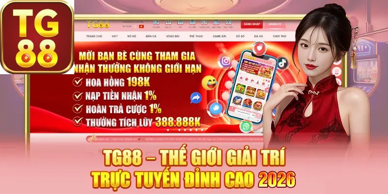 TG88 Trang Chủ TG88.COM Chính Thức | Link An Toàn